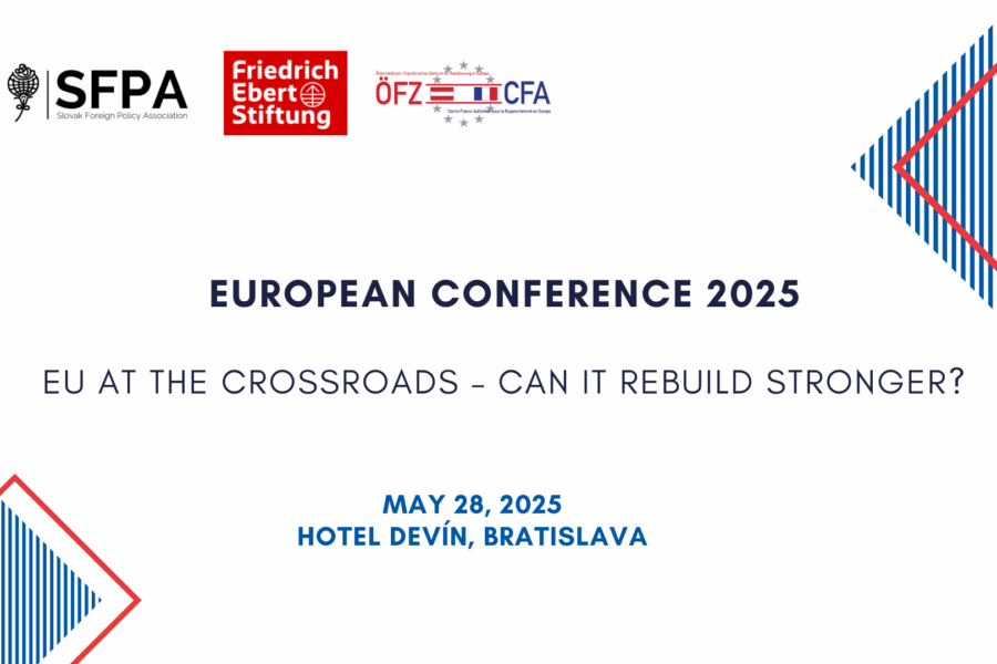 Európska konferencia 2025: EÚ na križovatke – dokáže sa vybudovať silnejšia ?